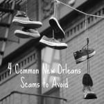 Four Common New Orleans Scams to Avoid
