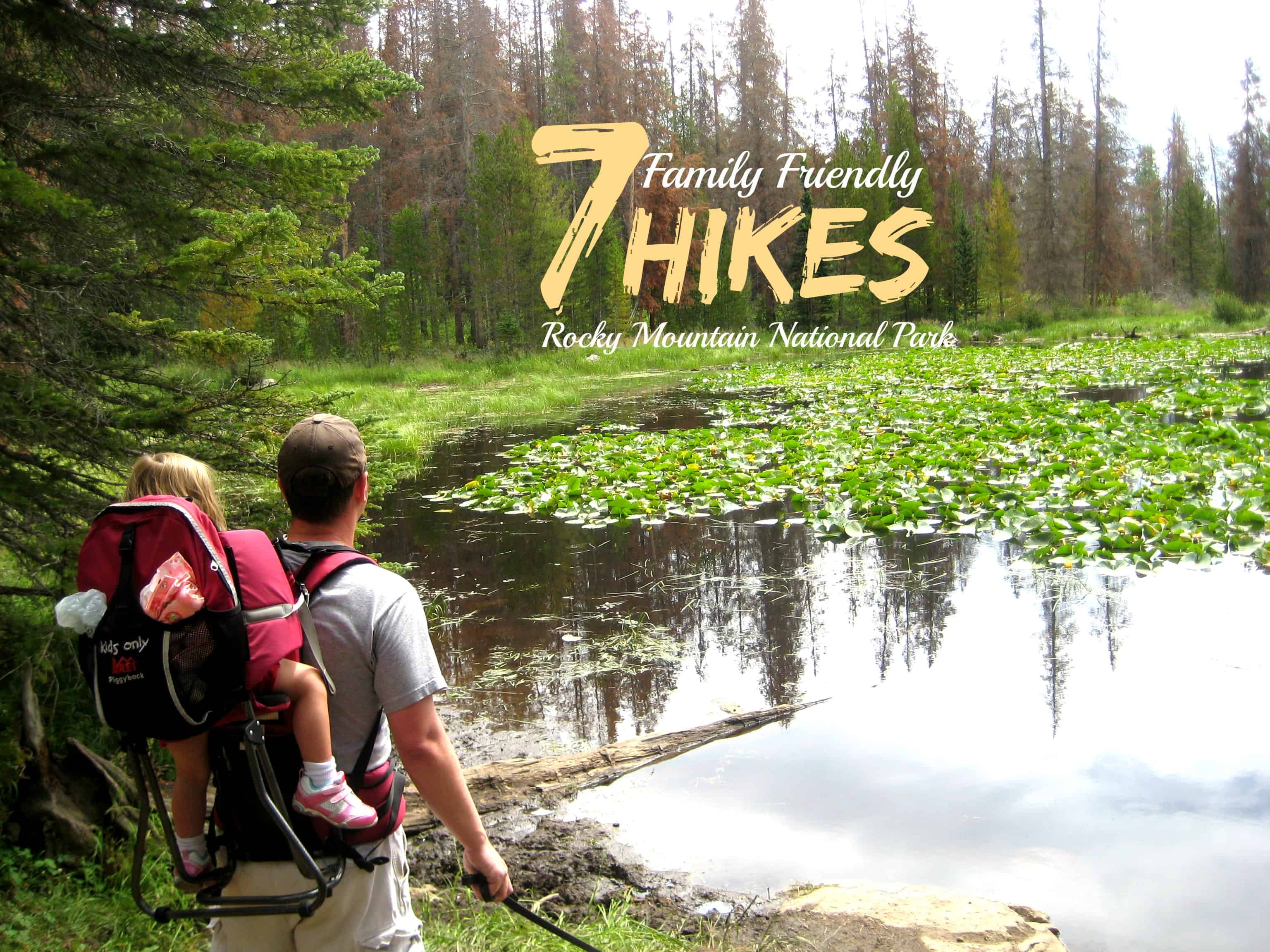 Looking for easy hikes in Rocky Mountain National Park that are also kid friendly hikes? Click over, for seven recommended Family Friendly Hikes in Rocky Mountain National Park.