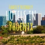 Five Family Friendly Hotels in Phoenix