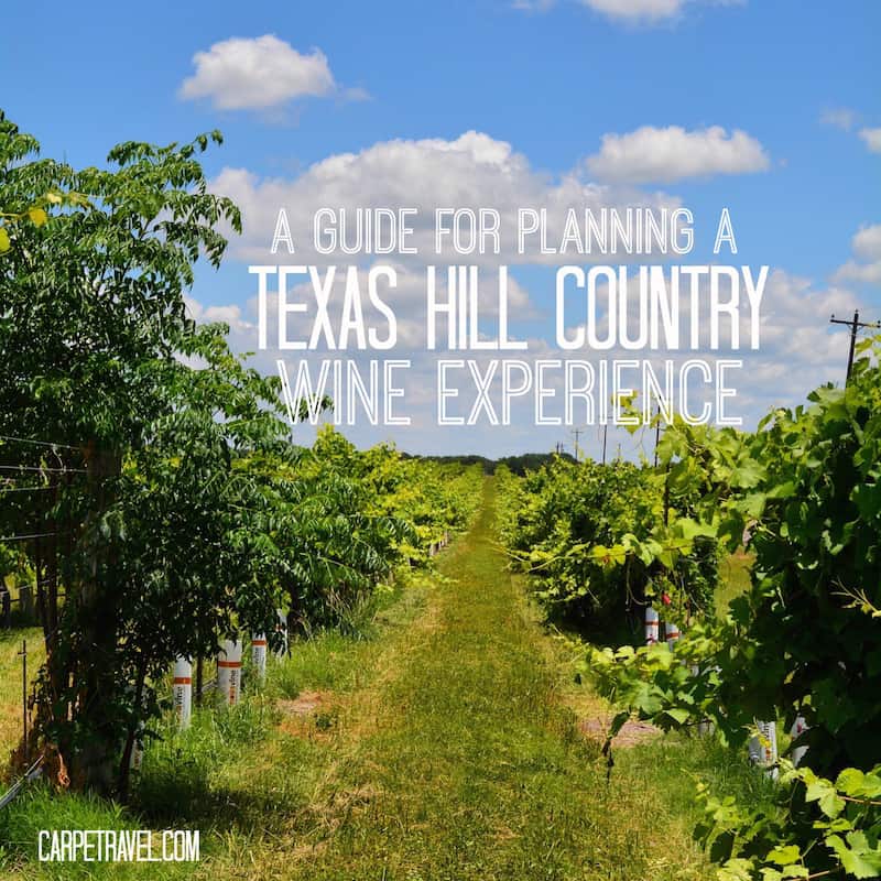 A guide for planning a Texas Hill Country Wine Experience