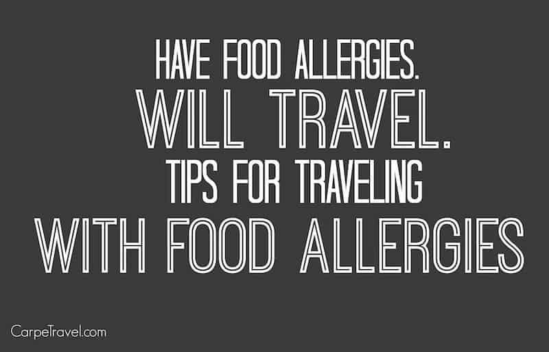 Tips for traveling with food allergies