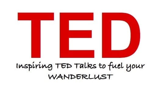 Inspiring TED Talks to fuel your wanderlust