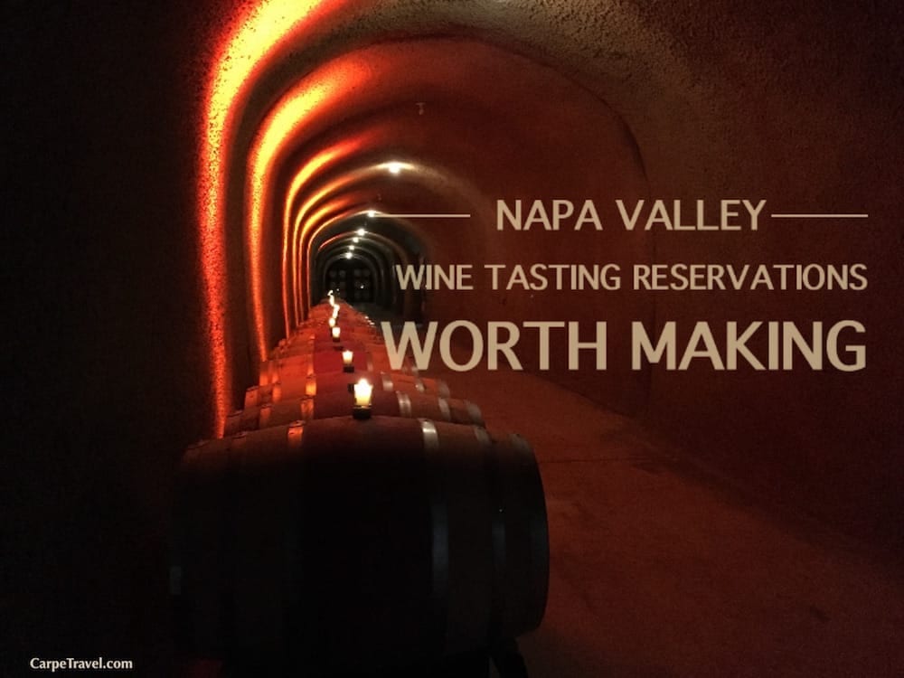 Napa Valley Wine Tasting Reservations Worth Making