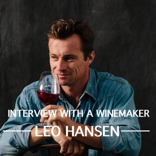 Interview with a Winemaker: Leo Hansen from Stuhmuller Vineyards and Leo Steen Wines