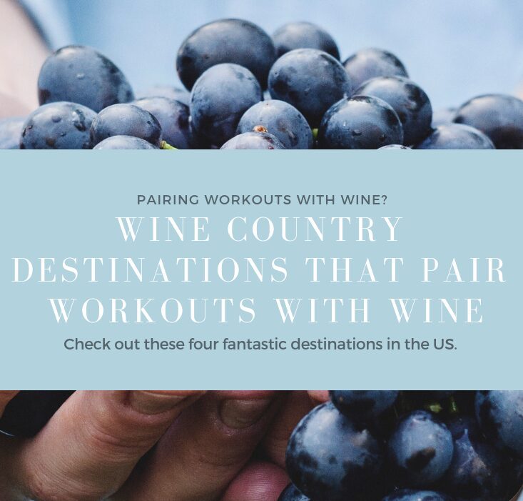 Four Fantastic Wine Country Destinations for Fit Travel in the United States