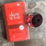 Slow Wine movement for sustainable wineries
